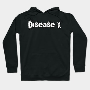 Disease X Hoodie